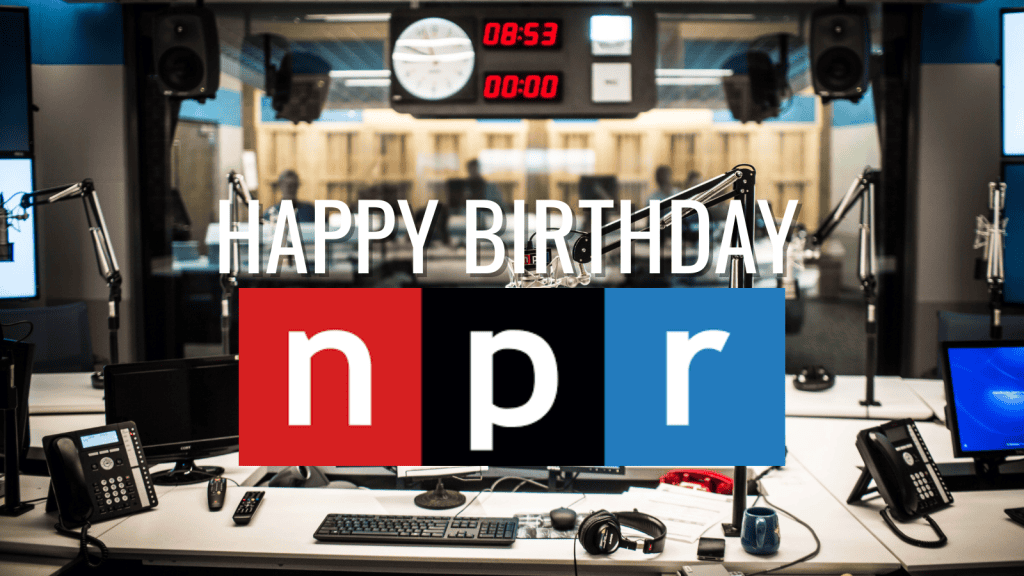 Happy Birthday NPR
